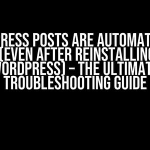 WordPress Posts Are Automatically Deleted (Even After Reinstalling a Fresh WordPress) – The Ultimate Troubleshooting Guide